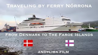 Traveling by Ferry Nórrona from Denmark to The Faroe Islands [upl. by Airogerg]