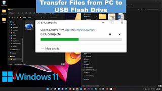 Windows 11 Transfer Move Copy Files from Computer to USB Flash Drive [upl. by Eatnuahc]