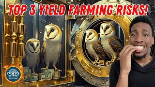 Yield Farming Top 3 Risks To Lookout For amp How To Avoid Them [upl. by Ailecec634]