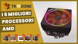 I 5 migliori processori AMD [upl. by Arimlede]