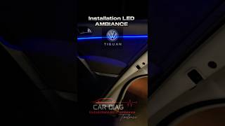 Installation LED AMBIANCE VW TIGUAN [upl. by Publea673]