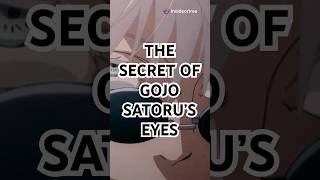 The Secrets of Gojo Satorus Blindfold What You Didnt Know 🔓✨ [upl. by Zerdna191]