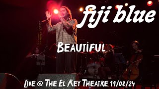 Fiji Blue  quotBeautifulquot Live  The El Rey Theatre 110824 fijiblue [upl. by Moscow464]