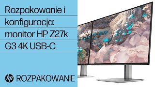 Rozpakowanie i konfiguracja monitora HP Z27k G3 4K USBC  Monitory HP  HP Support [upl. by Eissej273]