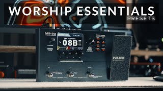 Worship Essentials  Nux MG30 Presets [upl. by Conrado834]