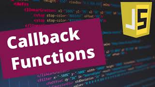 WHAT IS A CALLBACK FUNCTION IN JAVASCRIPT  Explained with Callback Examples 2020 [upl. by Nicolis743]