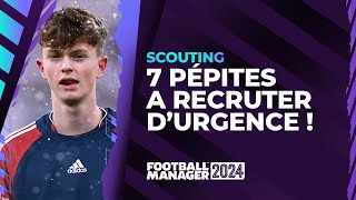 FM 24  7 pépites à recruter durgence dans Football Manager 2024 [upl. by Tama]