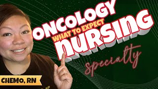 Oncology Nursing What to expect New to you What to do [upl. by Normie535]