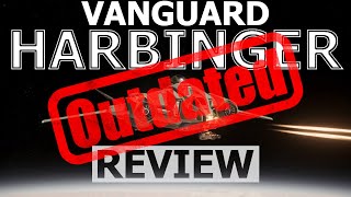 Star Citizen 10 Minutes or Less Ship Review  VANGUARD HARBINGER  3221 [upl. by Rocher]