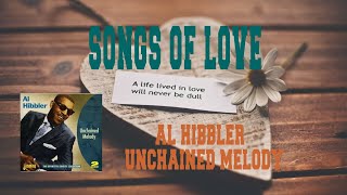 AL HIBBLER  UNCHAINED MELODY [upl. by Goode]