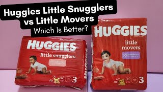 Huggies Little Snugglers vs Little Movers Detailed Comparison Review [upl. by Lawler]