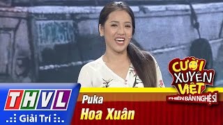 THVL  Cười xuyên Việt  PBNS 2016  Chung kết xếp hạng Hoa Xuân  Puka [upl. by Roselle]