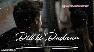 Dil Ki Dastaan  Official Music Video  heartbeatmusic311 [upl. by Zetnas]