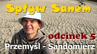 Solarny Ponton Z Przemyśla do Sandomierza cz 5 [upl. by Bergin]