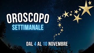 Oroscopo e classifica settimanale dal 4 al 10 Novembre [upl. by Niattirb]