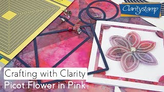 Fresh Cut Dies How To  Picot Flower in Pink [upl. by Smart305]