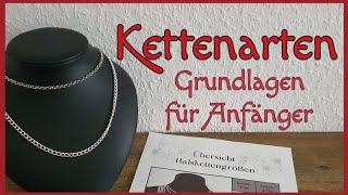 Kettenarten Grundlagen Basics für Anhänger Halsketten selber machen DIY Schmuck Info VideoTeil 1 [upl. by Rifkin]