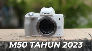 Canon M50 Tahun 2023 Review [upl. by Eirrak260]