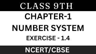 EXERCISE14  NUMBER SYSTEM  CLASS9  MATHS  CHAPTER1 [upl. by Naldo]