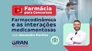 Farmácia para concursos Farmacodinâmica e as interações medicamentosas [upl. by Ehlke]