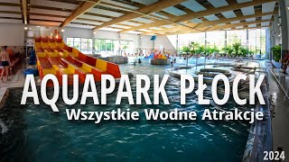 Aquapark Płock  Odkryj Wszystkie Atrakcje Wodne 2024 [upl. by Etta]