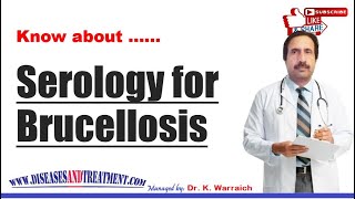 Serology for Brucellosis  Causes Diagnosis Symptoms Treatment Prognosis [upl. by Akeber]