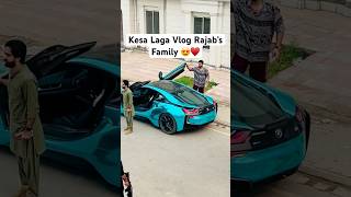 Kesa Laga Vlog Rajab’s Family 😍🙏🏻 viralvideo youtubeshorts shortsfeed shorts rajabbutt94 [upl. by Ahsiam]