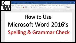 How to Use Microsoft Word 2016’s Spelling and Grammar Check [upl. by Gudren729]