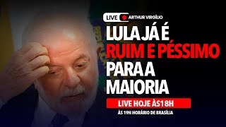 Lula já é ruim e péssimo para a maioria  Live com Arthur Virgílio [upl. by Carmelia232]