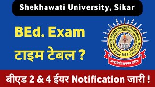 BEd Exam Time Table  Shekhawati University  BEd 2 Year amp BA BEd BSc BEd 4 Year Exam Date 2024 [upl. by Nerrad]