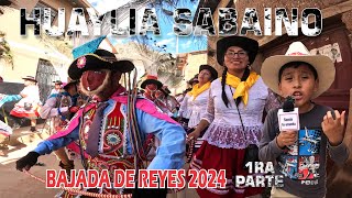 HUAYLIA DE SABAINO 2024  BAJADA DE REYES  1RA PARTE [upl. by Eiramrefinnej138]