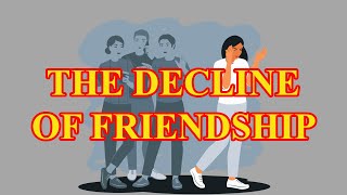 The Friendship Recession When Modern Society Drains Our Connections [upl. by Hildie197]