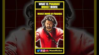 What is the WORST MOVIE of PRABHAS [upl. by Retse]