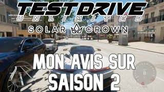 TEST DRIVE UNLIMITED SOLAR CROWN  MON AVIS SUR SAISON 2  BON OU MAUVAIS [upl. by Krenek]