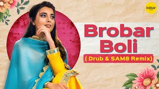 Brobar Boli SAM8 amp Drub Remix  Nimrat Khaira  Maninder Kailey  DesiRoutz  Ishtar Punjabi [upl. by Dennis]