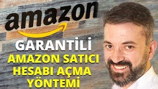 Amazonda Satıcı Hesabı Açmanın En Garantili Yolu  Amazon Satıcı Hesabı Nasıl Açılır [upl. by Charbonneau943]