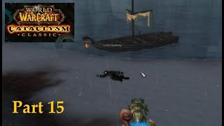 WoW Classic Cataclysm Part 15  Godfreys Corpse [upl. by Lankton]