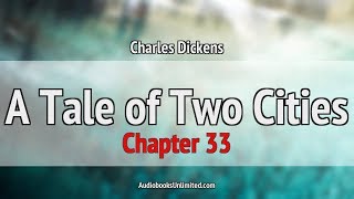 A Tale of Two Cities Audiobook Chapter 33 [upl. by Peursem]