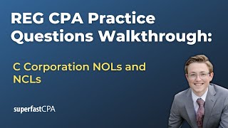 REG CPA Practice Questions C Corporation NOLs and NCLs [upl. by Dame]