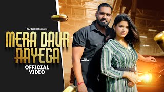 Mera Daur Aayega Full Song Raj Baisoya  Mahesh Nagar  MG Gujjar  New Haryanavi Song 2024 [upl. by Mcknight]