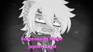 Kokoronashi meme Ejected Earth AU Jupiter Angst 30K sub special [upl. by Dusza]