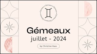 Horoscope Gémeaux ♊️ Juillet 2024 🥑 par Christine Haas [upl. by Orfinger317]