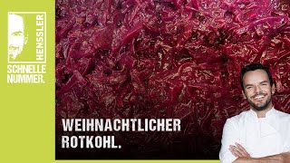 Schnelles Weihnachtlicher Rotkohl Rezept von Steffen Henssler [upl. by Hartmann388]