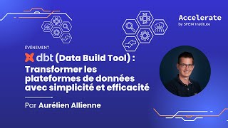 Replay  dbt  Transformer les plateformes de données avec simplicité et efficacité [upl. by Itsyrc385]