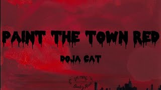 Paint The Town Red  Doja Cat Lyrics [upl. by Hi]