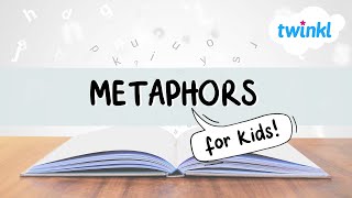 Metaphors for Kids  What are Metaphors  All About Metaphors  Twinkl USA [upl. by Ecnadnac]