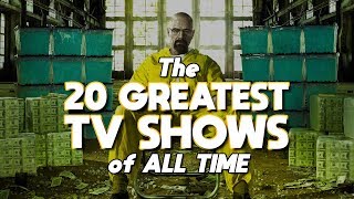 Top 20 GREATEST TV SHOWS of All Time [upl. by Carissa510]