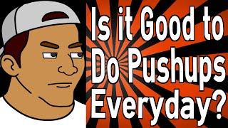 Is it Good to Do Pushups Everyday [upl. by Rochell]