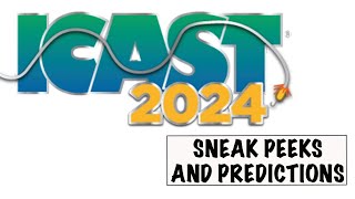 ICAST 2024 Sneak Peeks and Predictions [upl. by Simpkins629]