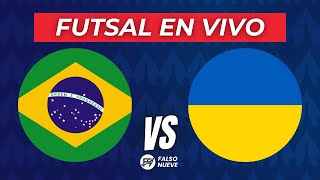 BRASIL vs UCRANIA EN VIVO  MUNDIAL DE FUTSAL  SEMIFINALES🔴 [upl. by Anehsuc]